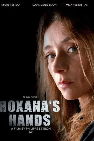 Постер к фильму Руки Роксаны (2012)