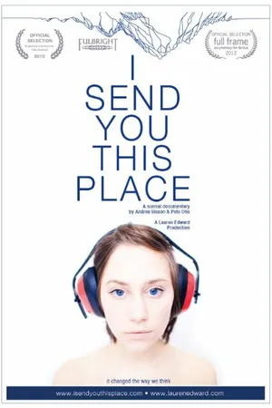 Постер к фильму I Send You This Place (2012)