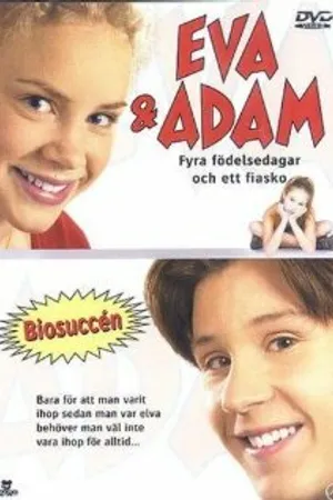 Постер к фильму Ева и Адам — Четыре дня рождения и одно фиаско (2001)