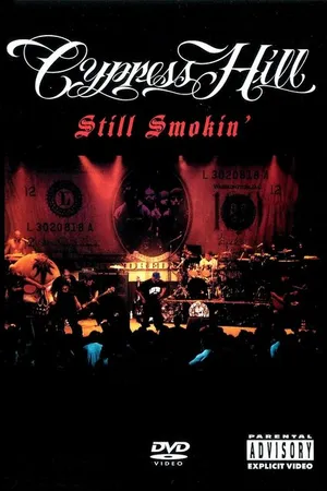 Постер к фильму Cypress Hill: Still Smokin' (2001)