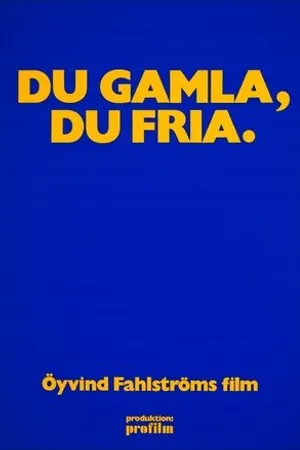 Постер к фильму Du gamla, du fria (1972)