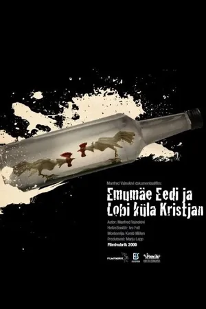 Постер к фильму Ээди из Эмумяэ и Кристьян из деревни Лоби (2009)