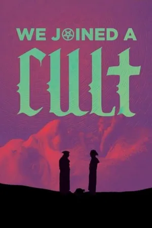 Постер к фильму We Joined A Cult (2023)