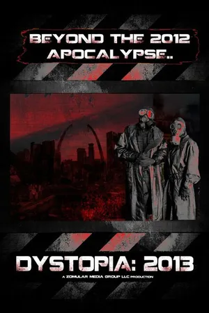 Постер к фильму Dystopia: 2013 (2012)