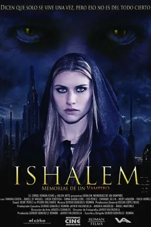 Постер к фильму Ishalem. Memorias de un vampiro (2012)