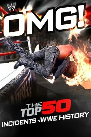 Постер к фильму WWE: OMG! - The Top 50 Incidents in WWE History (2011)