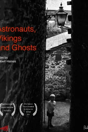 Постер к фильму Astronauts, Vikings and Ghosts (2011)