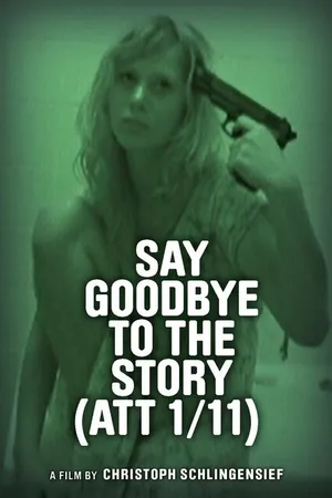Постер к фильму Say Goodbye to the Story (ATT 1/11) (2012)