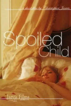 Постер к фильму Spoiled Child (2012)