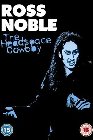 Постер к фильму Ross Noble: The Headspace Cowboy (2011)