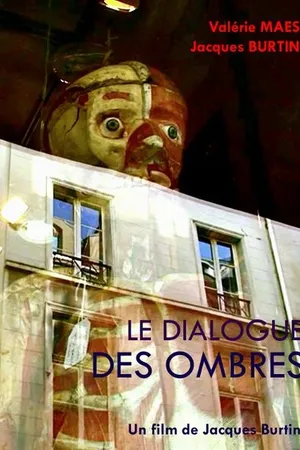 Постер к фильму Le dialogue des ombres (2012)