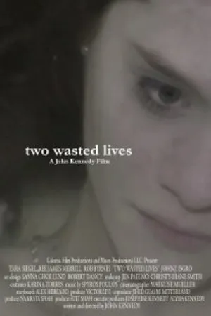 Постер к фильму Two Wasted Lives (2011)
