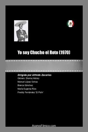 Постер к фильму Yo soy Chucho el Roto (1970)