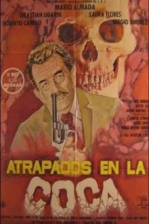 Постер к фильму Atrapados en la coca (1990)