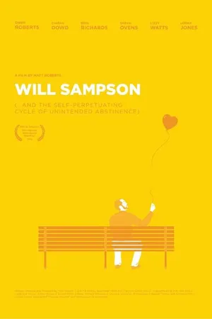 Постер к фильму Will Sampson (...and the Self-Perpetuating Cycle of Unintended Abstinence) (2012)