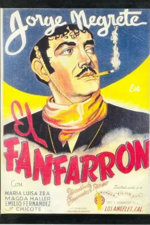 Постер к фильму El fanfarrón: ¡Aquí llegó el valentón! (1940)