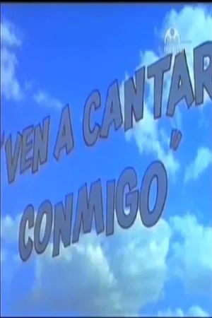 Постер к фильму Ven a cantar conmigo (1967)