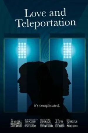 Постер к фильму Love & Teleportation (2013)