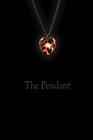 Постер к фильму The Pendant (2010)