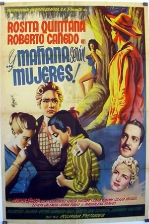 Постер к фильму ...Y mañana serán mujeres (1955)
