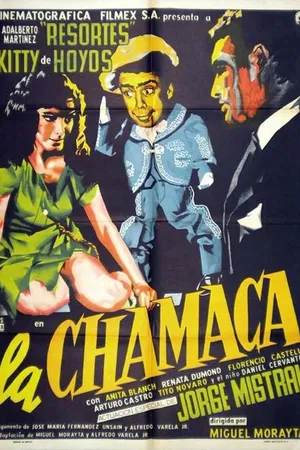 Постер к фильму La chamaca (1961)