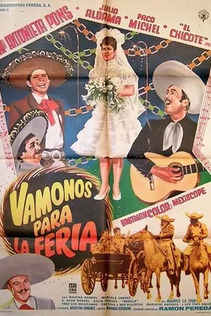 Постер к фильму Vámonos para la feria (1961)