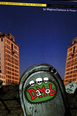 Постер к мультсериалу Да Моб (2001 - 2002)