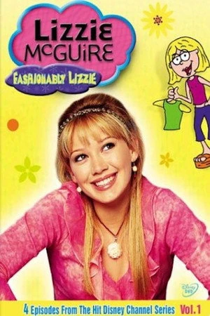 Постер к фильму Lizzie McGuire: Fashionably Lizzie Vol. 1 (2003)