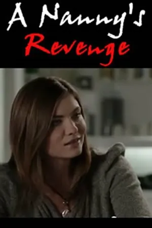 Постер к фильму A Nanny's Revenge (2012)