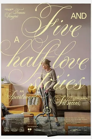 Постер к фильму Five and a Half Love Stories in an Apartment in Vilnius, Lithuania (2023)