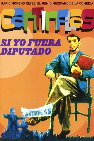 Постер к фильму Si yo fuera diputado (1952)