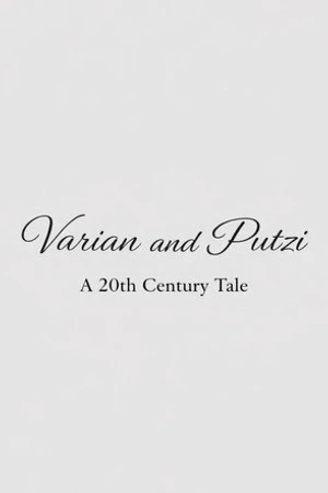 Постер к фильму Varian & Putzi: A 20th Century Tale (2011)