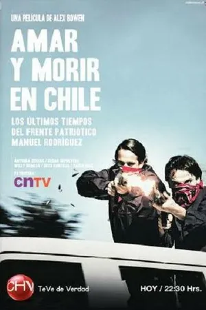 Постер к сериалу Любить и умирать в Чили (2012)