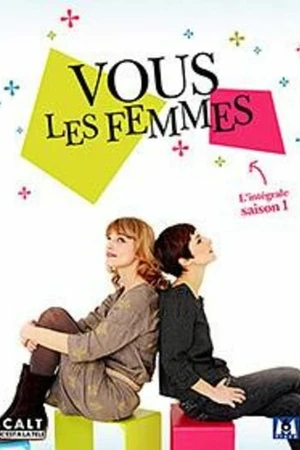 Постер к сериалу Ах, женщины (2007 - 2016)