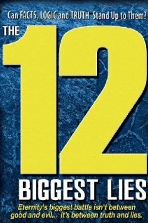 Постер к фильму The 12 Biggest Lies (2010)