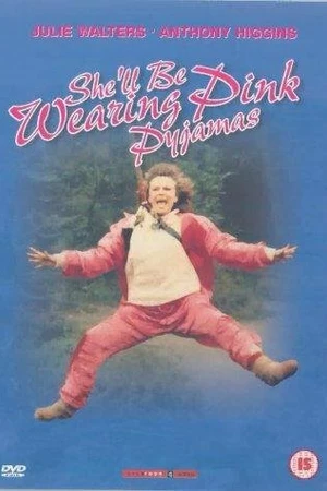 Постер к фильму Она будет одета в розовую пижаму (1985)