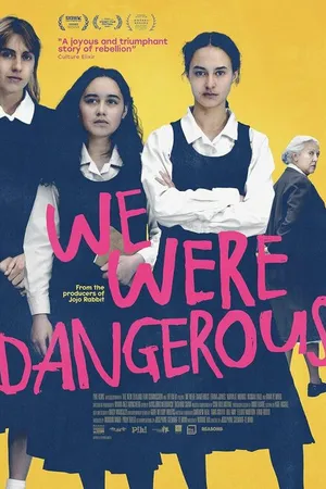 Постер к фильму We Were Dangerous (2024)