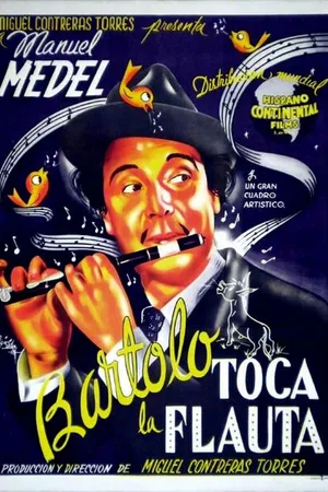 Постер к фильму Bartolo toca la flauta (1945)