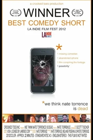 Постер к фильму We Think Nate Torrence Is Dead (2012)