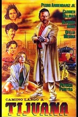Постер к фильму Camino largo a Tijuana (1988)