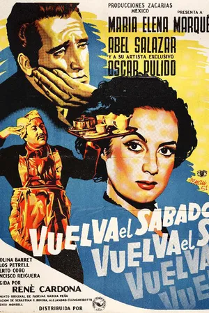 Постер к фильму Vuelva el sábado (1951)