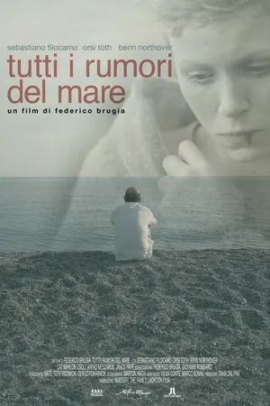 Постер к фильму Tutti i rumori del mare (2012)