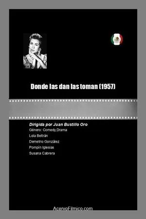 Постер к фильму Donde las dan las toman (1957)