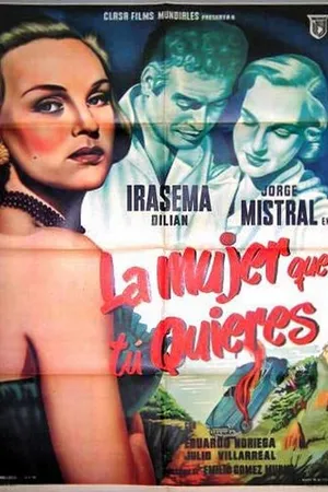 Постер к фильму La mujer que tu quieres (1952)