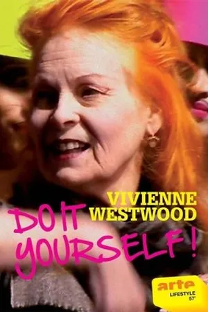Постер к фильму Vivienne Westwood: Do It Yourself! (2011)