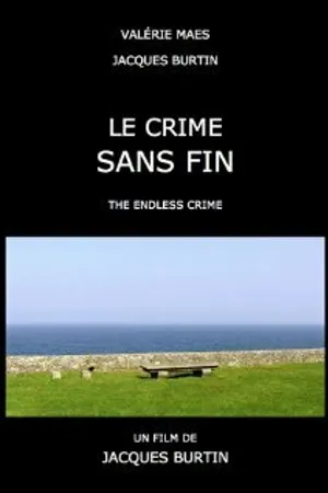 Постер к фильму Le crime sans fin (2013)