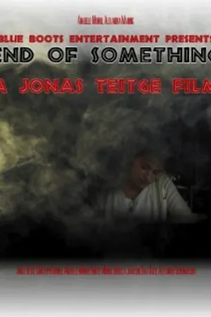 Постер к фильму End of Something (2012)