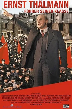 Постер к фильму Эрнст Тельман — вождь своего класса (1955)
