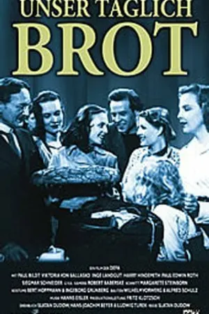 Постер к фильму Хлеб наш насущный (1949)