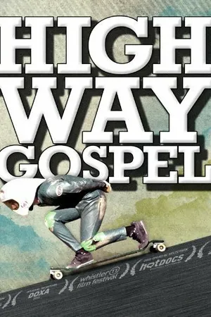 Постер к фильму Highway Gospel (2011)